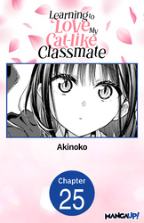 Cover of Learning to Love My Cat-like Classmate #025