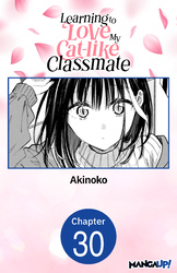 Cover of Learning to Love My Cat-like Classmate CHAPTER SERIALS