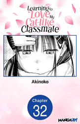 Cover of Learning to Love My Cat-like Classmate CHAPTER SERIALS