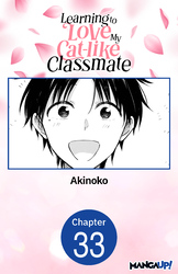 Cover of Learning to Love My Cat-like Classmate CHAPTER SERIALS