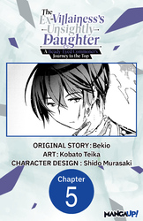 Cover of The Ex-Villainess's Unsightly Daughter: A Beady-Eyed Commoner's Journey to the Top #005
