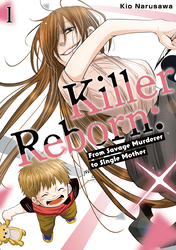 Cover of Killer Reborn: From Savage Murderer to Single Mother
