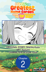 Cover of I Grew the Greatest Home Garden with my OP Cultivation Skill? #002