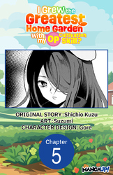 Cover of I Grew the Greatest Home Garden with my OP Cultivation Skill? #005