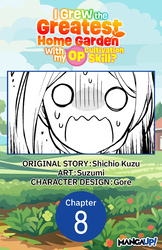 Cover of I Grew the Greatest Home Garden with my OP Cultivation Skill? #008