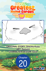 Cover of I Grew the Greatest Home Garden with my OP Cultivation Skill? #020