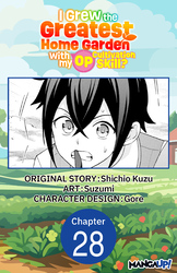 Cover of I Grew the Greatest Home Garden with my OP Cultivation Skill? #028