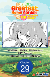 Cover of I Grew the Greatest Home Garden with my OP Cultivation Skill? CHAPTER SERIALS