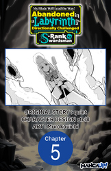 Cover of My Blade Will Lead the Way! Abandoned in a Labyrinth as a Directionally Challenged S-Rank Swordsman #005
