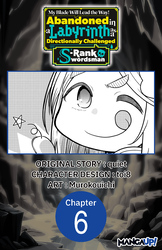 Cover of My Blade Will Lead the Way! Abandoned in a Labyrinth as a Directionally Challenged S-Rank Swordsman #006