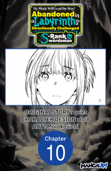 Cover of My Blade Will Lead the Way! Abandoned in a Labyrinth as a Directionally Challenged S-Rank Swordsman #010
