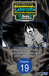 Cover of My Blade Will Lead the Way! Abandoned in a Labyrinth as a Directionally Challenged S-Rank Swordsman #019