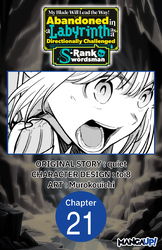 Cover of My Blade Will Lead the Way! Abandoned in a Labyrinth as a Directionally Challenged S-Rank Swordsman #021