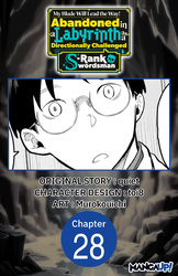Cover of My Blade Will Lead the Way! Abandoned in a Labyrinth as a Directionally Challenged S-Rank Swordsman #028