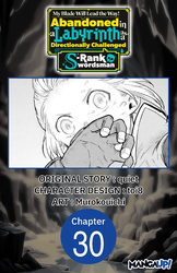 Cover of My Blade Will Lead the Way! Abandoned in a Labyrinth as a Directionally Challenged S-Rank Swordsman #030