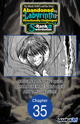 Cover of My Blade Will Lead the Way! Abandoned in a Labyrinth as a Directionally Challenged S-Rank Swordsman #035