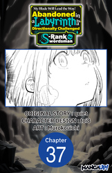 Cover of My Blade Will Lead the Way! Abandoned in a Labyrinth as a Directionally Challenged S-Rank Swordsman #037