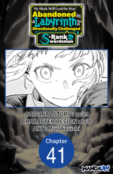 Cover of My Blade Will Lead the Way! Abandoned in a Labyrinth as a Directionally Challenged S-Rank Swordsman #041