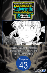 Cover of My Blade Will Lead the Way! Abandoned in a Labyrinth as a Directionally Challenged S-Rank Swordsman CHAPTER SERIALS