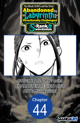 Cover of My Blade Will Lead the Way! Abandoned in a Labyrinth as a Directionally Challenged S-Rank Swordsman CHAPTER SERIALS