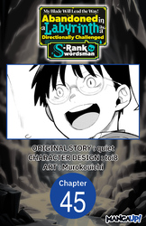 Cover of My Blade Will Lead the Way! Abandoned in a Labyrinth as a Directionally Challenged S-Rank Swordsman CHAPTER SERIALS