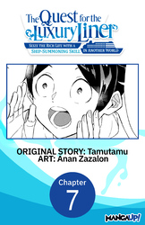 Cover of The Quest for the Luxury Liner: Seize the Rich Life with a Ship-Summoning Skill in Another World #007
