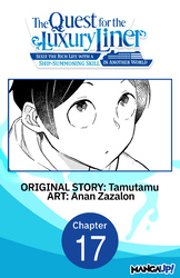 Cover of The Quest for the Luxury Liner: Seize the Rich Life with a Ship-Summoning Skill in Another World #017