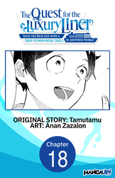 Cover of The Quest for the Luxury Liner: Seize the Rich Life with a Ship-Summoning Skill in Another World #018