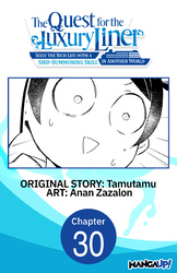 Cover of The Quest for the Luxury Liner: Seize the Rich Life with a Ship-Summoning Skill in Another World #030