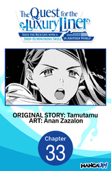 Cover of The Quest for the Luxury Liner: Seize the Rich Life with a Ship-Summoning Skill in Another World #033