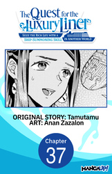 Cover of The Quest for the Luxury Liner: Seize the Rich Life with a Ship-Summoning Skill in Another World #037