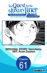 Cover of The Quest for the Luxury Liner: Seize the Rich Life with a Ship-Summoning Skill in Another World CHAPTER SERIALS