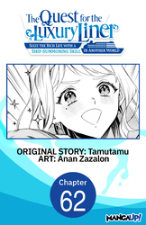 Cover of The Quest for the Luxury Liner: Seize the Rich Life with a Ship-Summoning Skill in Another World CHAPTER SERIALS