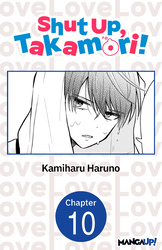 Cover of Shut Up, Takamori! #010