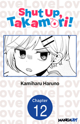 Cover of Shut Up, Takamori! #012