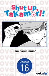 Cover of Shut Up, Takamori! #016