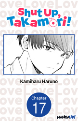 Cover of Shut Up, Takamori! #017