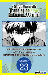 Cover of Only My Undesirable Translation Talent Can Change the World #023