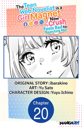 Cover of The Teen Web Novelist is a Girl Magnet: Now My Crush Feels Bad for Rejecting Me! #020