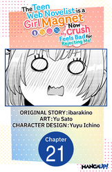Cover of The Teen Web Novelist is a Girl Magnet: Now My Crush Feels Bad for Rejecting Me! #021