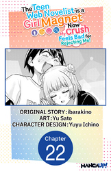 Cover of The Teen Web Novelist is a Girl Magnet: Now My Crush Feels Bad for Rejecting Me! #022