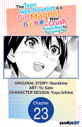Cover of The Teen Web Novelist is a Girl Magnet: Now My Crush Feels Bad for Rejecting Me! #023