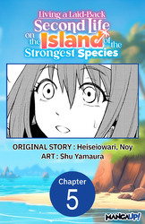Cover of Living a Laid-Back Second Life on the Island of the Strongest Species #005