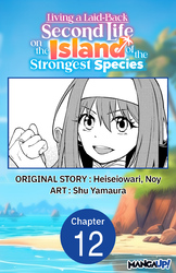 Cover of Living a Laid-Back Second Life on the Island of the Strongest Species #012