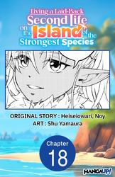 Cover of Living a Laid-Back Second Life on the Island of the Strongest Species #018