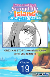 Cover of Living a Laid-Back Second Life on the Island of the Strongest Species #019