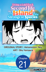 Cover of Living a Laid-Back Second Life on the Island of the Strongest Species #021