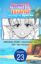 Cover of Living a Laid-Back Second Life on the Island of the Strongest Species #023
