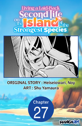 Cover of Living a Laid-Back Second Life on the Island of the Strongest Species #027
