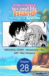 Cover of Living a Laid-Back Second Life on the Island of the Strongest Species #028